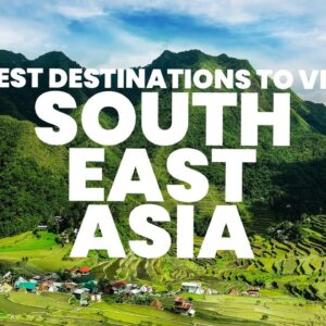 5 Best places to visit in SOUTHEAST ASIA