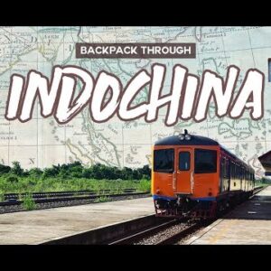 Backpacking Indochina - Thailand, Laos, Cambodia & Vietnam / Southeast Asia Cross Country Travel