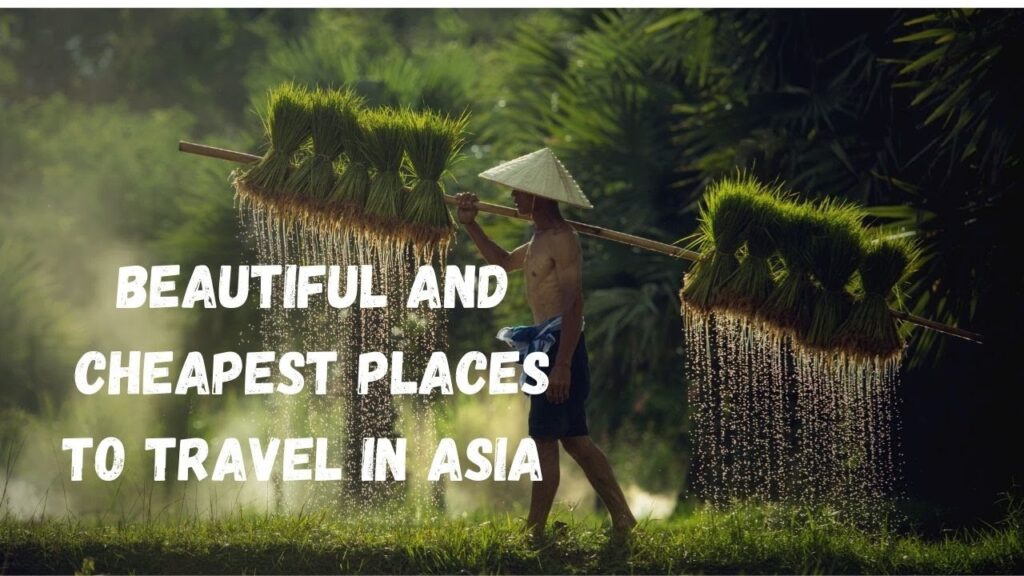 Asia travel video (Cheapest places to travel in Asia)