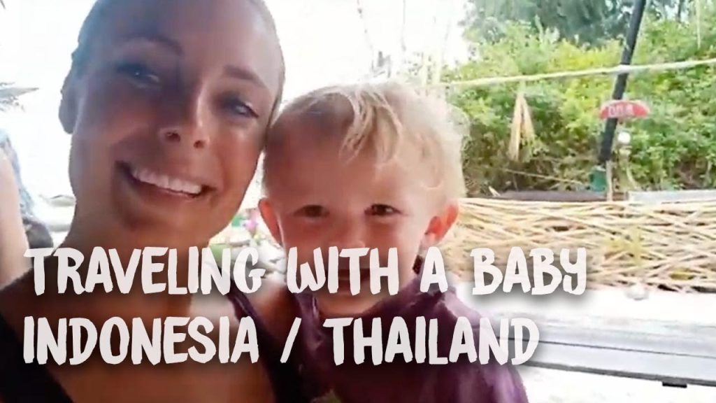 Traveling with a Toddler ~ Indonesia, Thailand and South East Asia | Video Blog 9