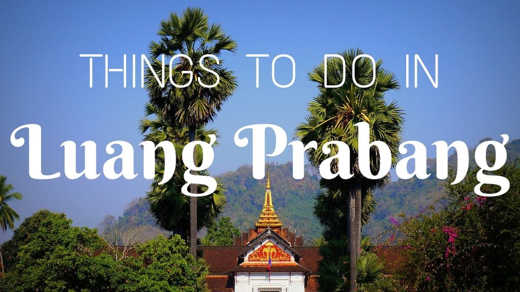 THINGS TO DO IN LUANG PRABANG | Southeast Asia Travel Guide