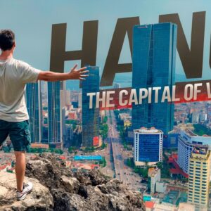 Hanoi, Vietnam’s Capital — Way Cooler Than I Expected!