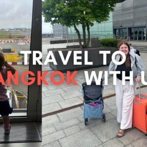 30 HOUR TRAVEL JOURNEY WITH MY TODDLER TO BANGKOK! | South East Asia Travel Vlogs